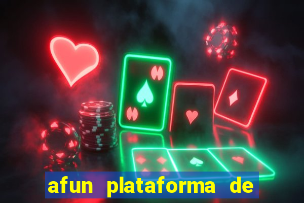 afun plataforma de jogos para ganhar dinheiro